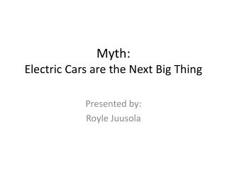Myth: Electric Cars are the Next Big Thing