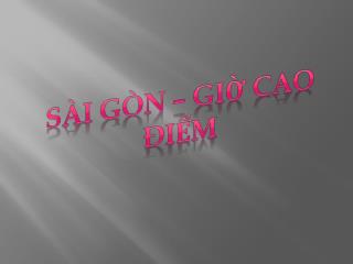 Sài Gòn – Giờ cao điểm