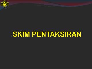 SKIM PENTAKSIRAN