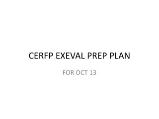 CERFP EXEVAL PREP PLAN