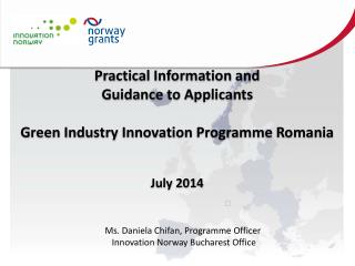 Practical Information and Guidance to Applicants Green Industry Innovation Programme Romania