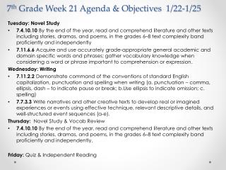 7 th Grade Week 21 Agenda &amp; Objectives 1/22-1/25