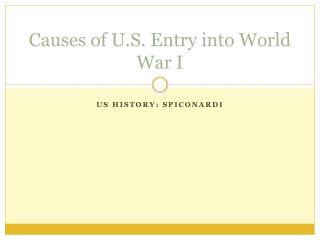 Causes of U.S. Entry into World War I