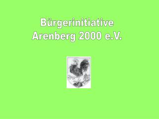 Bürgerinitiative Arenberg 2000 e.V.