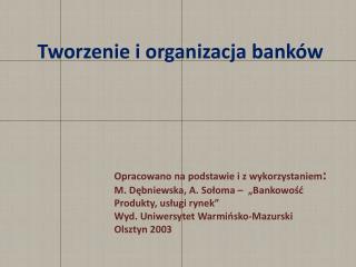 Tworzenie i organizacja banków