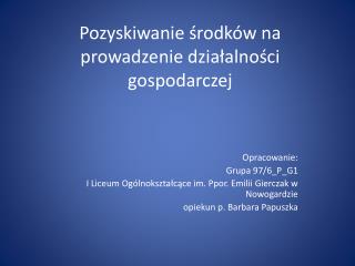 Pozyskiwanie środków na prowadzenie działalności gospodarczej