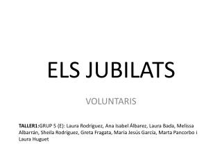 ELS JUBILATS