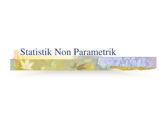 Statistik Non Parametrik