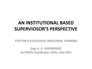 AN INSTITUTIONAL BASED SUPERVIOSOR’S PERSPECTIVE