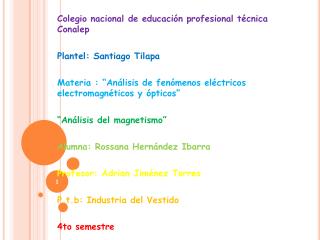 Colegio nacional de educación profesional técnica Conalep Plantel: Santiago Tilapa