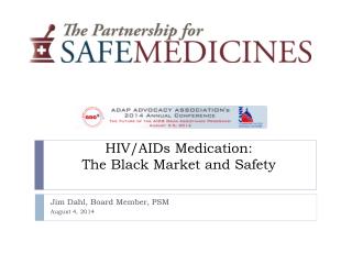 HIV/AIDs Medication: The Black Market and Safety