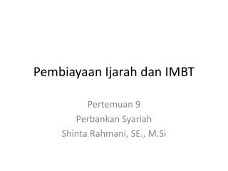 Pembiayaan Ijarah dan IMBT