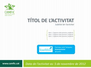 Tí t ol DE L’ACTIVITAT