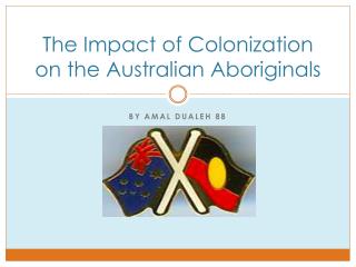 The Impact of Colonization on the Australian Aboriginals