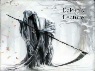 Dakuo ’ s Lecture