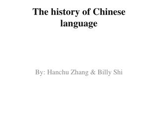 The history of Chinese language