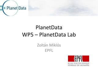 PlanetData WP5 – PlanetData Lab