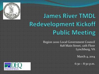 James River TMDL Redevelopment Kickoff Public Meeting