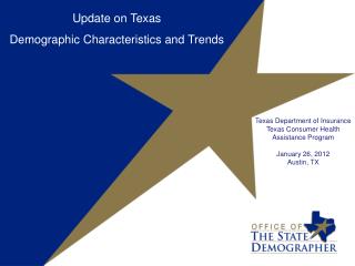 Update on Texas Demographic Characteristics and Trends