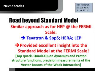 Road beyond Standard Model