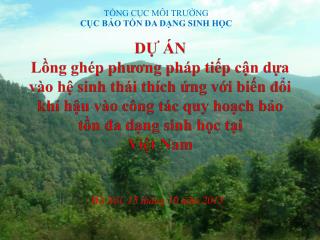 TỔNG CỤC MÔI TR ƯỜNG CỤC BẢO TỒN ĐA DẠNG SINH HỌC