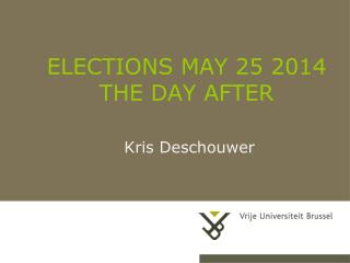 ELECTIONS MAY 25 2014 THE DAY AFTER