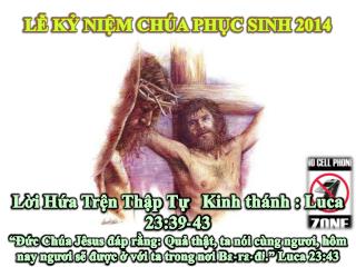 LỄ KỶ NIỆM CHÚA PHỤC SINH 2014