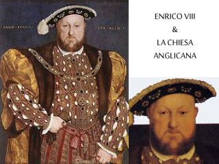 ENRICO VIII &amp; LA CHIESA ANGLICANA