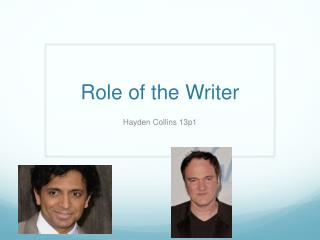 Role of the Writer