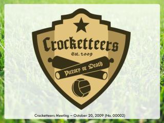 Crocketteers Meeting – October 20, 2009 (No. 00002)