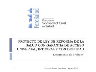 PROYECTO DE LEY DE REFORMA DE LA SALUD CON GARANTÍA DE ACCESO UNIVERSAL, INTEGRAL Y CON DIGNIDAD