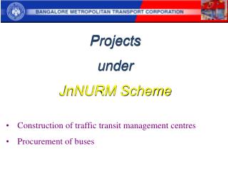 Projects under JnNURM Scheme