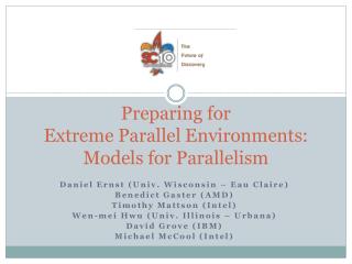 Preparing for Extreme Parallel Environments: Models for Parallelism