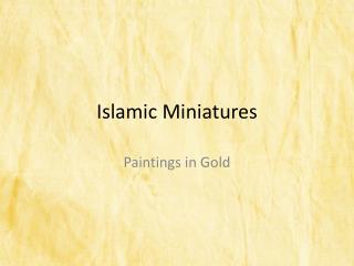 Islamic Miniatures