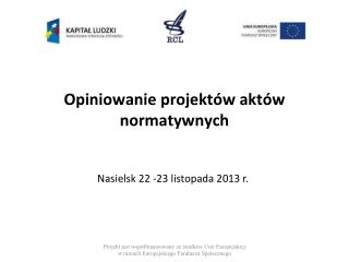 Opiniowanie projektów aktów normatywnych