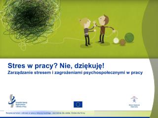 Stres w pracy? Nie, dziękuję! Zarządzanie stresem i zagrożeniami psychospołecznymi w pracy