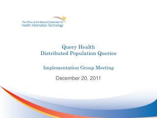 Query Health Distributed Population Queries Implementation Group Meeting