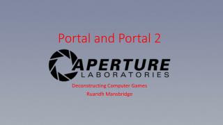 Portal and Portal 2