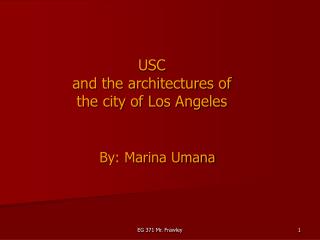 USC and the architectures of the city of Los Angeles