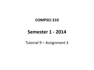 COMPSCI 210 Semester 1 - 2014