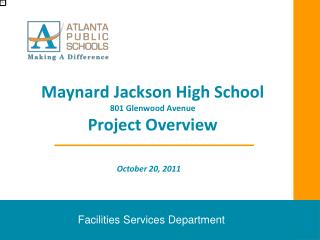 Maynard Jackson High School 801 Glenwood Avenue Project Overview