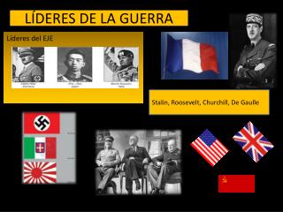 LÍDERES DE LA GUERRA