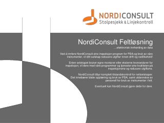 NordiConsult Feltløsning …elektronisk innhenting av data