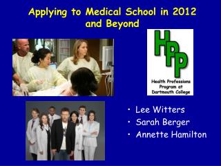 Applying to Medical School in 2012 and Beyond