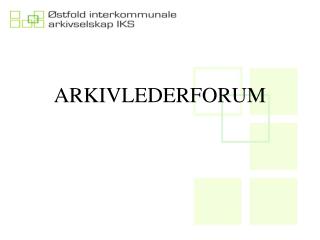 ARKIVLEDERFORUM