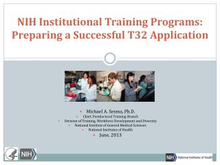 NIH Institutional Training Programs: Preparing a Successful T32 Application