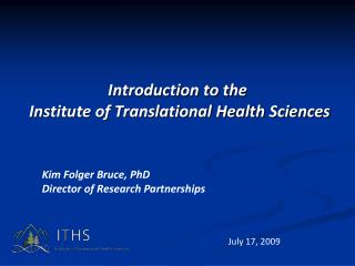 Introduction to the Institute of Translational Health Sciences