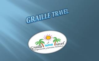 GRAILLE TRAVEL