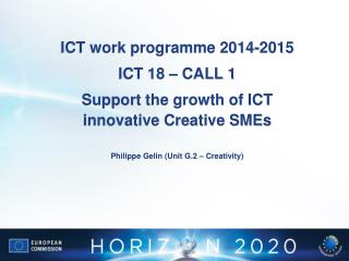 ICT work programme 2014-2015 ICT 18 – CALL 1