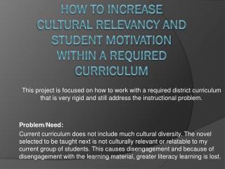 How to increase cultural relevancy and student motivation within a required curriculum